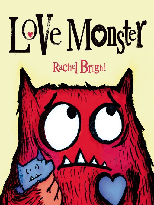 Title details for Love Monster by Rachel Bright - Available